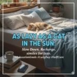 similes for lazy 2026