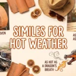 similes for hot weather