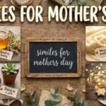 similes for mothers day