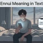Ennui Meaning in Text